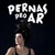 Pernas pro Ar [Photoshoot]